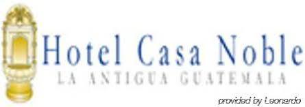 Hotel Casa Noble Антигуа-Гватемала Экстерьер фото